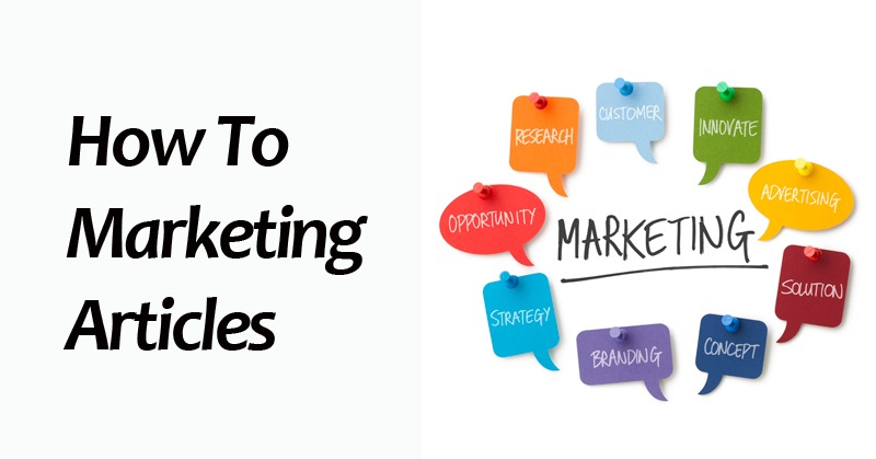 How To Marketing Articles